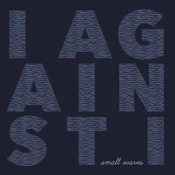 I Against I ‎– Small Waves LP
